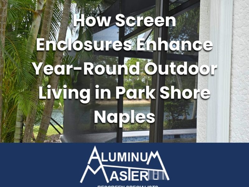 Custom pool screen enclosure in Park Shore, Naples, showcasing an elegant aluminum structure with clear views, blocking pests and withstanding Florida weather.