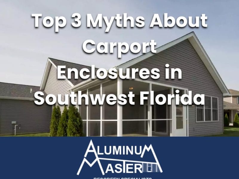 Carport aluminum screen enclosure repair in Naples Florida by Aluminum Master LLC
