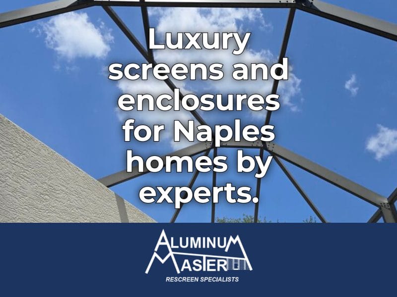 New Screen and Enclosure Services in Downtown Naples: Stylish Pool Cages, Lanai Screens, and Entryway Enclosures for Luxury Homes
