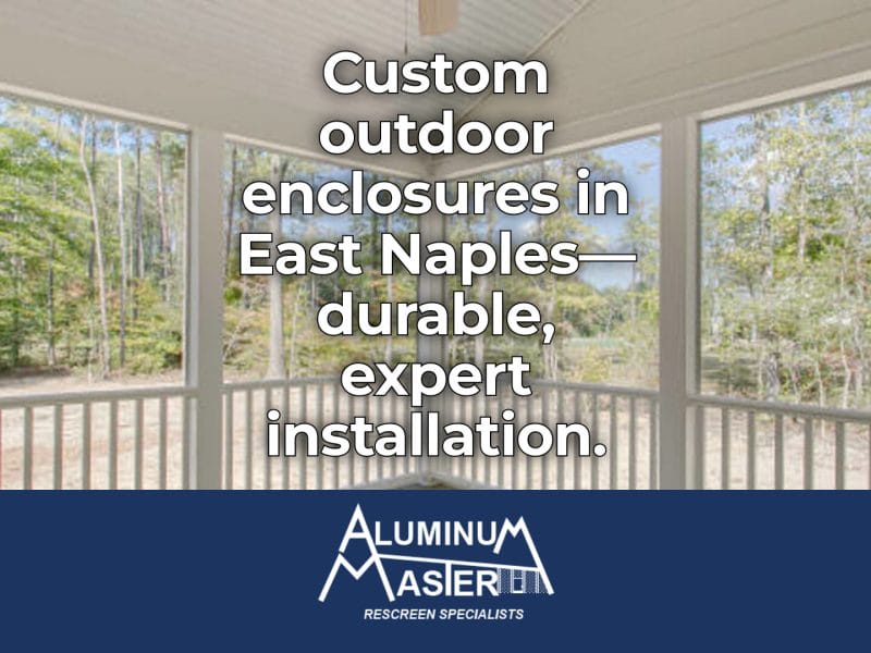 New Screen and Enclosure Services in East Naples: Custom Aluminum Pool Cages, Privacy Screens, and Lanai Upgrades Designed for Comfort