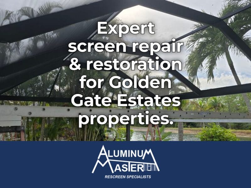 Screen Repair Services in Golden Gate Estates: Long-Lasting Rescreening and Reinforcement Solutions for Large-Property Enclosures
