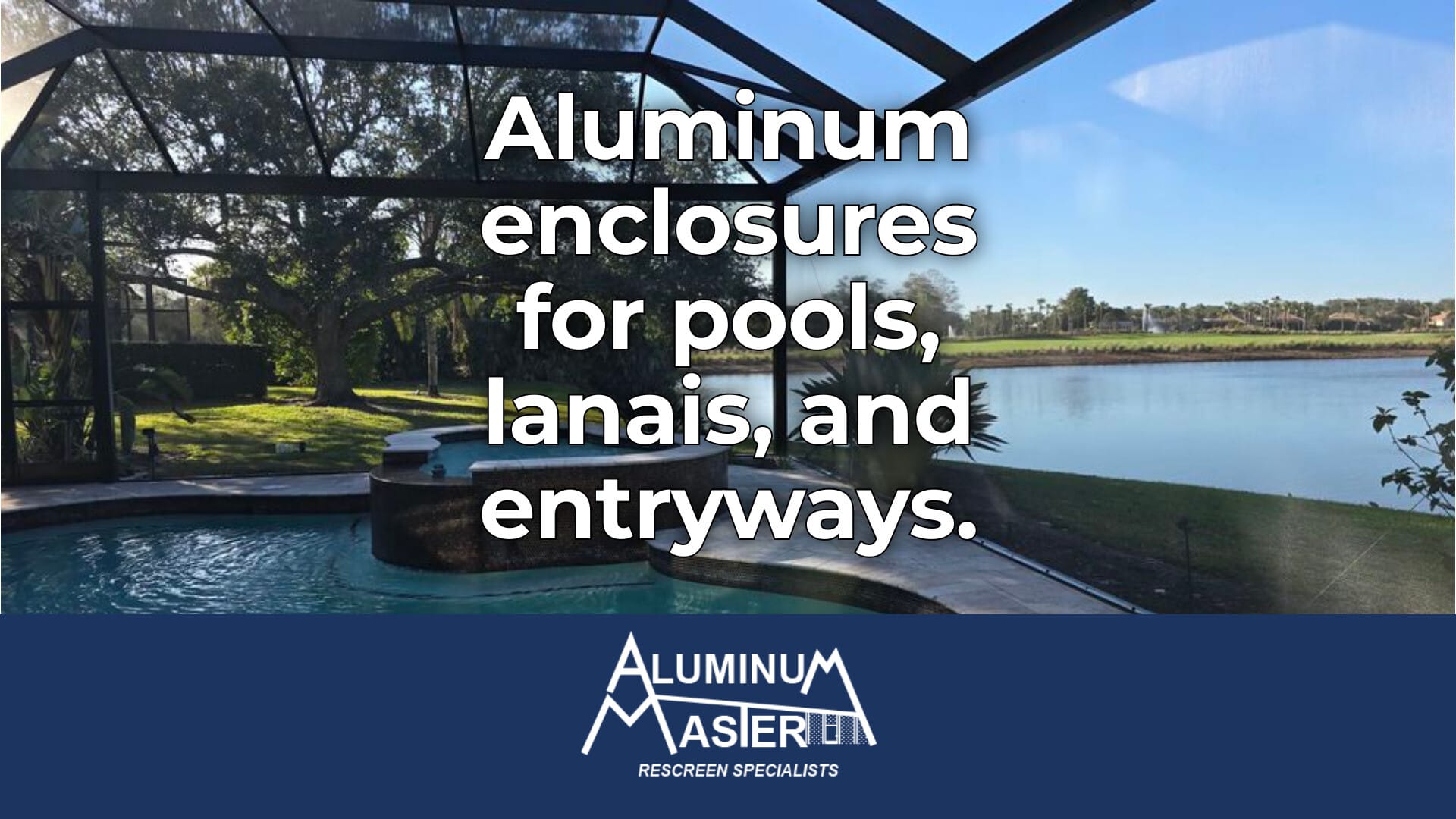 Enhance Your Bonita Springs Home with Aluminum Enclosures