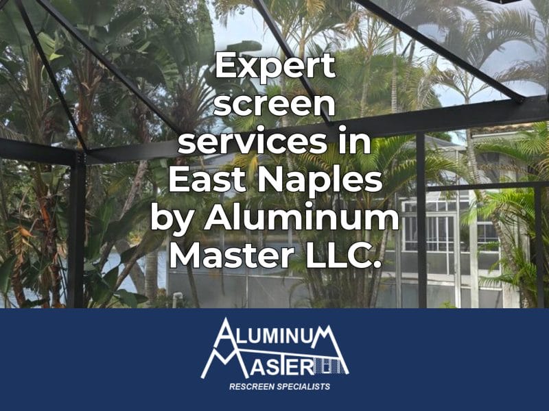 Experience Premium Screen Services in East Naples