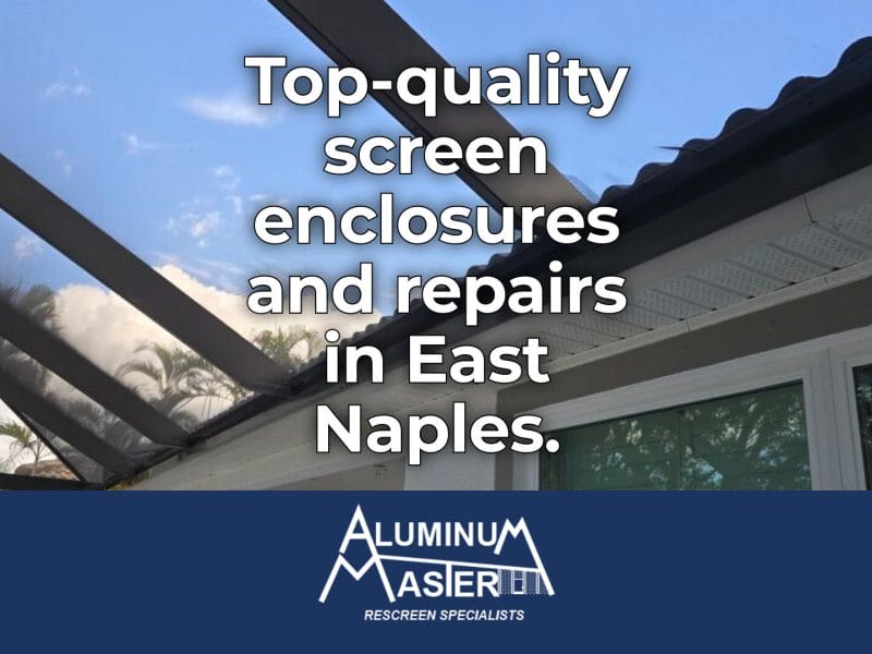 Screen Enclosures and Repairs in East Naples