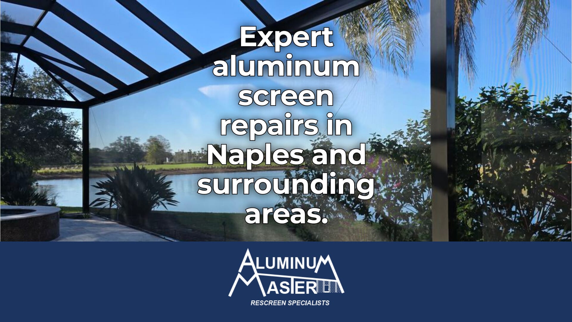 Screen Repair Services in Naples: Expertise You Can Trust