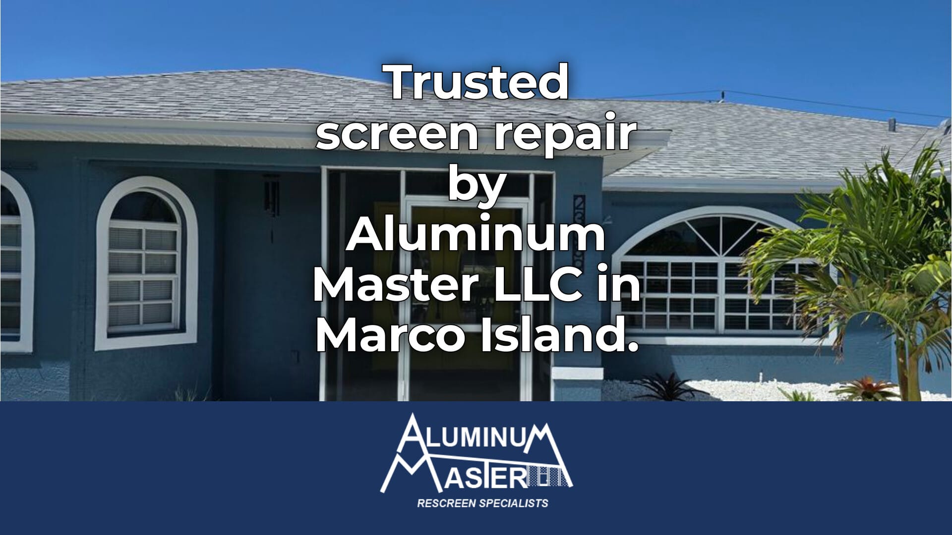 Trusted Screen Repair Services in Marco Island