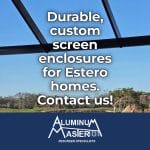Upgrade Your Estero Home with Durable Screen Enclosures