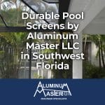 Bonita Springs Pool Screens: Durable Protection for Your Home