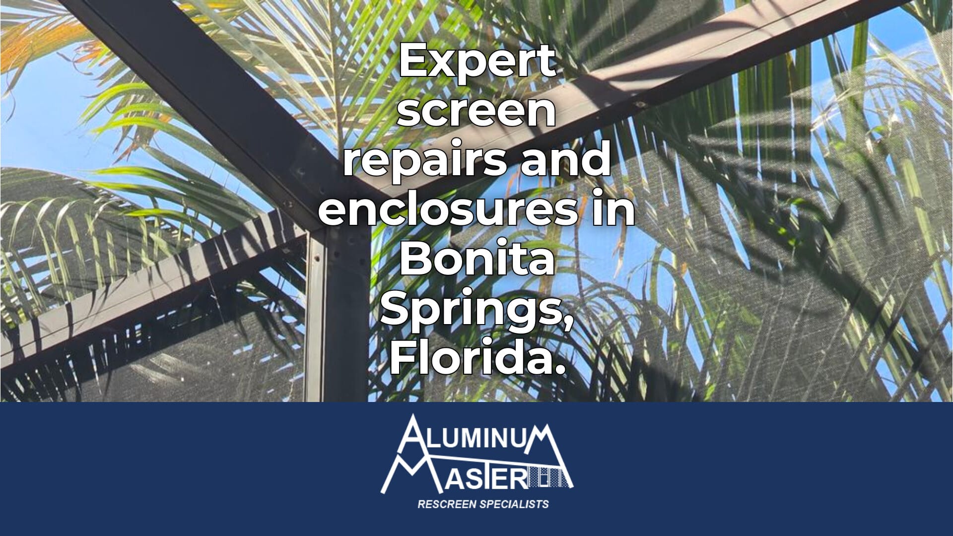 Bonita Springs Screen Repairs: Protect Your Outdoor Spaces