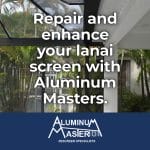 Downtown Naples Lanai Screen Repair: Preserve Your Outdoor Environment