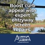 Enhance Curb Appeal with Naples Entryway Screen Repairs