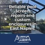 Expert Pool Screen Repairs in East Naples