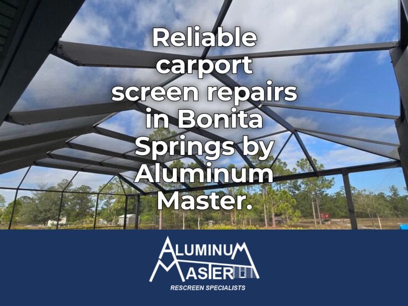 Reliable Carport Screen Repairs in Bonita Springs