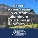 Screen Repair Experts Serving Naples and Surrounding Areas