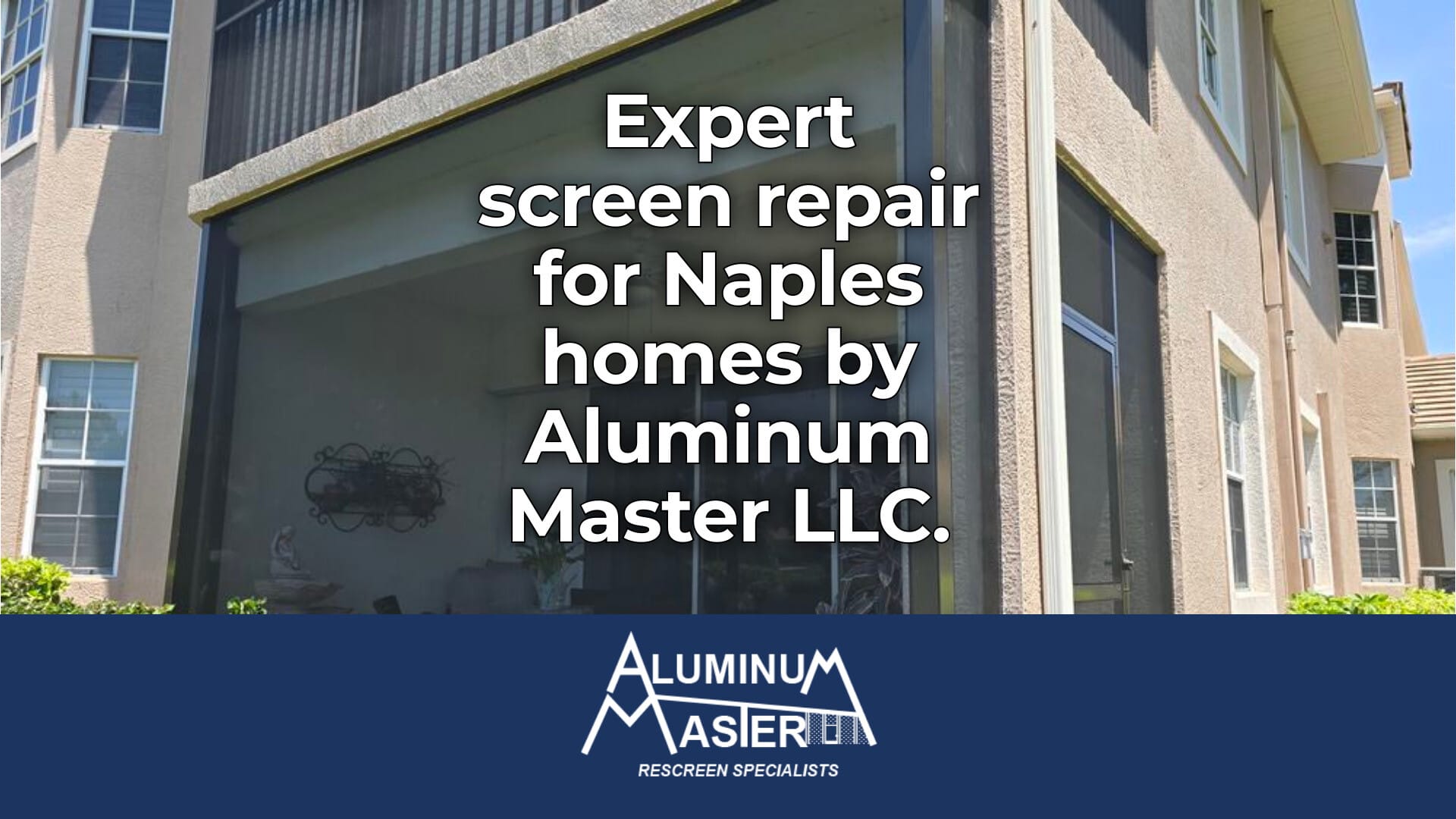 Screen Repair Services for Naples and Marco Island Homes