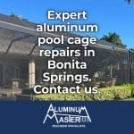 Aluminum Pool Cage Repair in Bonita Springs