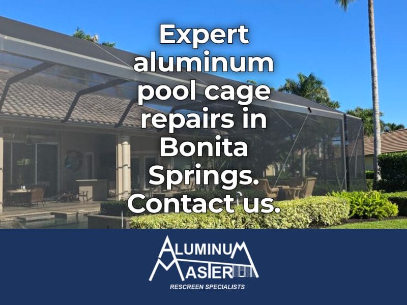 Aluminum Pool Cage Repair in Bonita Springs