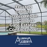 Carport Screen Repair Services in Golden Gate Estates