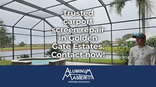 Carport Screen Repair Services in Golden Gate Estates