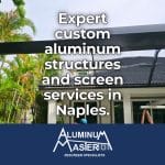Collier County Aluminum Master: Premier Screen Services Provider