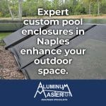 Naples Pool Cage Construction: Durable and Custom Solutions