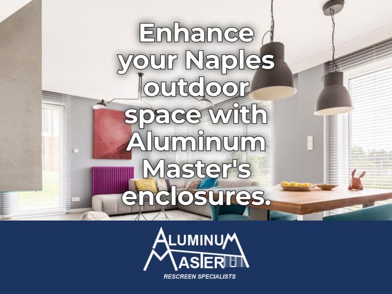 New Screen Enclosure Services Transform Naples Outdoor Living