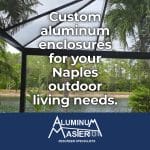 Enhance Outdoor Living with Aluminum Screen Enclosures in Naples