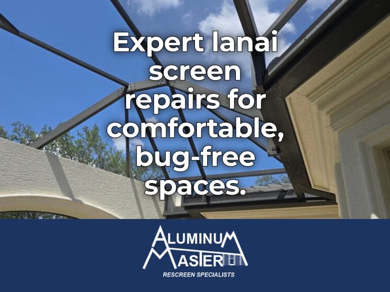 Lanai Screen Repair Services in Bonita Springs and Naples