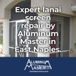 Lanai Screen Repair Services in East Naples