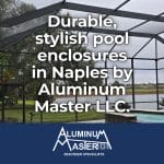 Naples Pool Screen Enclosures for Ultimate Outdoor Protection