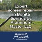 Screen and Metal Repair in Bonita Springs