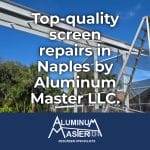 Screen Repair Services in Naples and Marco Island Areas