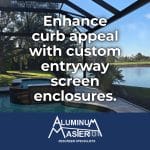 Upgrade Curb Appeal with Naples Entryway Screen Enclosures
